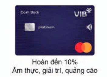 Thẻ CASH BACK(Hoàn đến 10% chi tiêu Ẩm thực, giải trí, quảng cáo)